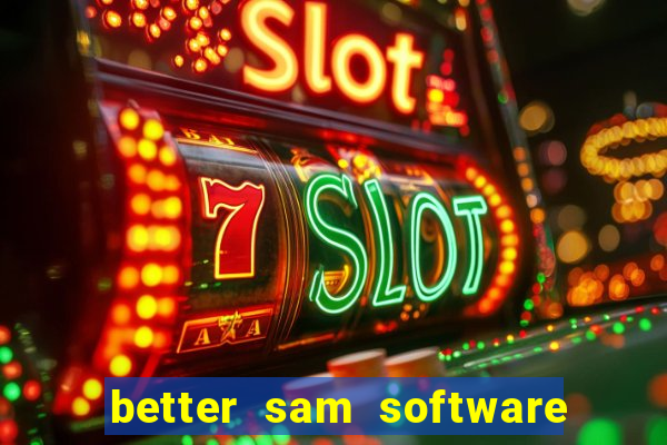 better sam software automatic mouth